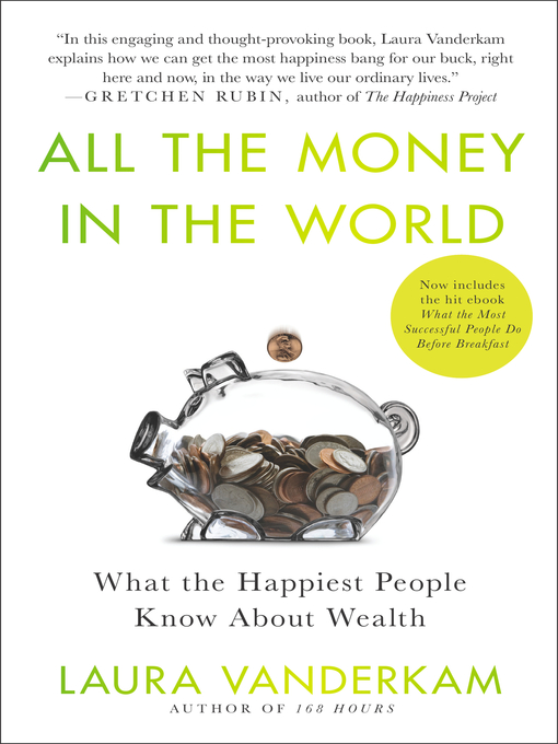 Title details for All the Money in the World by Laura Vanderkam - Available